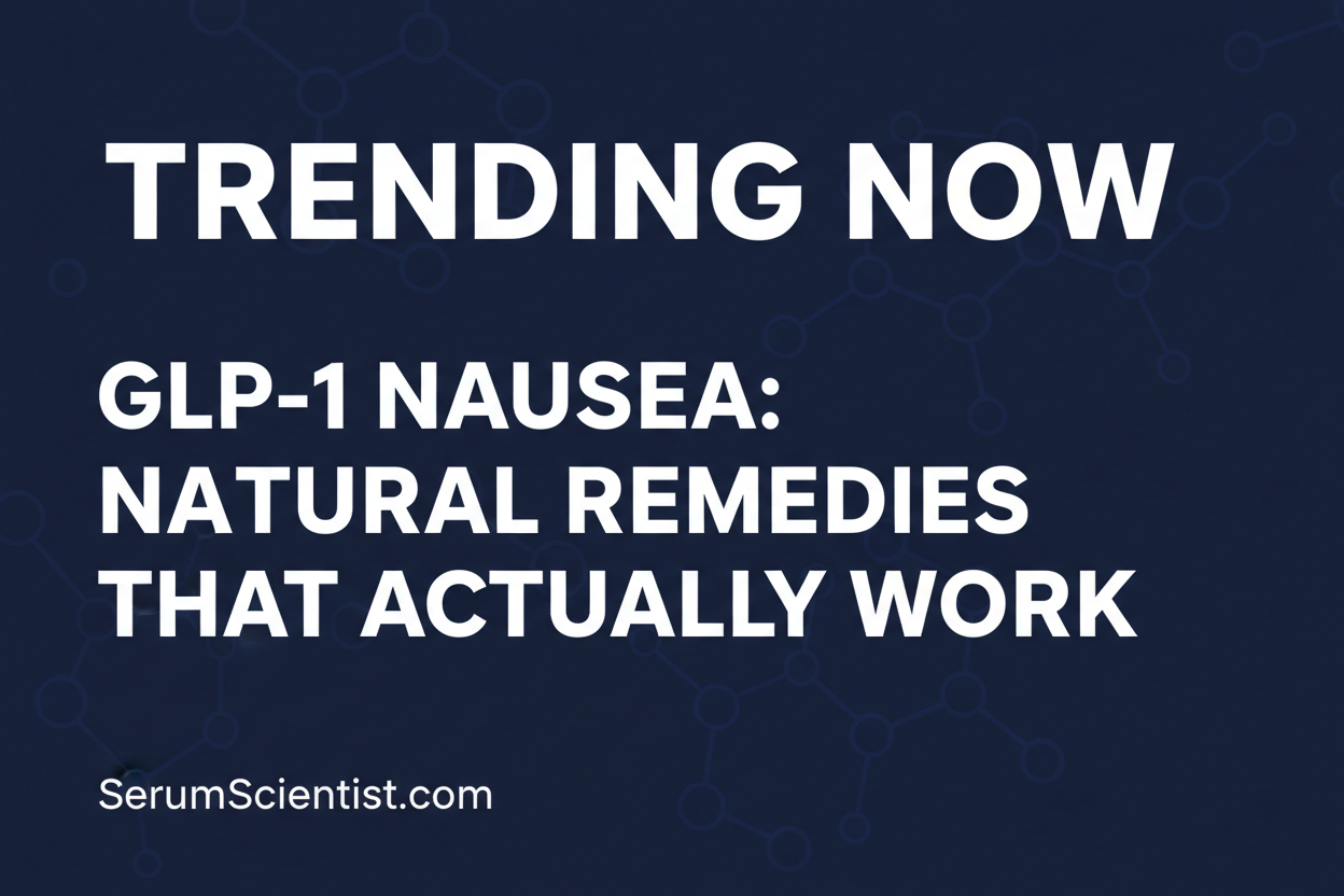 Trending Now: GLP-1 Nausea Is the Side Effect Nobody Warned You About — Natural Remedies That Actually Work