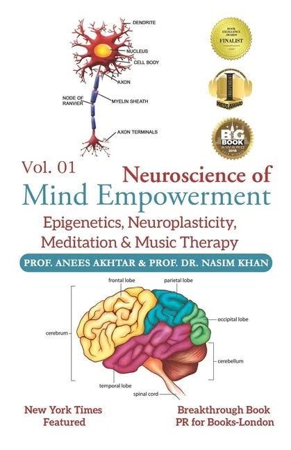 Neuroscience of Mind Empowerment: Epigenetics, Neuroplasticity, Meditation, and Music Therapy - Paperback